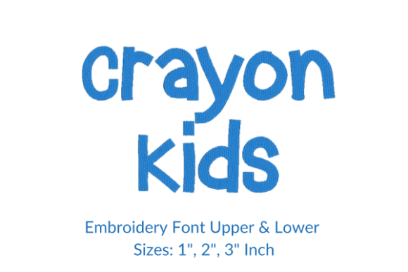 Crayon Kids Font: A Playful Embroidery Design
